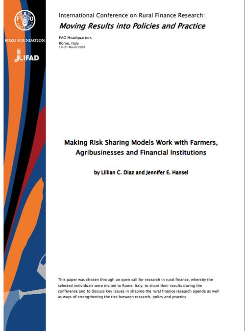 Making Risk Sharing Models Work with Farmers, Agribusinesses and Financial Institutions
