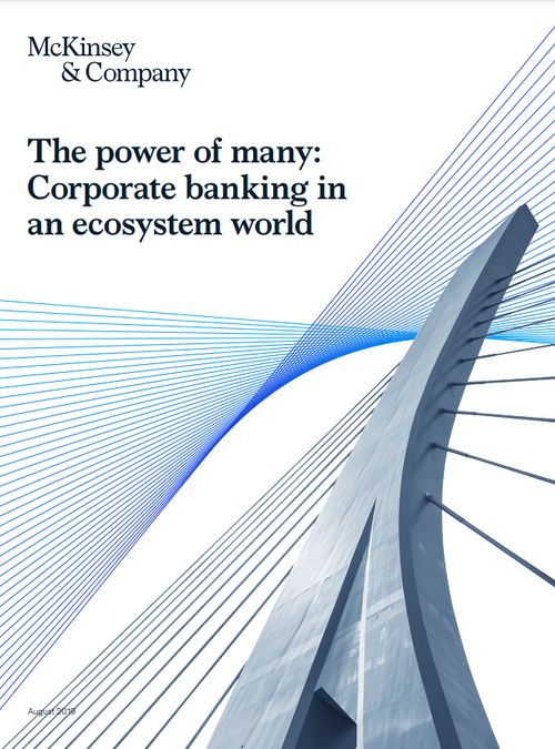 The power of many: Corporate banking in an ecosystem world