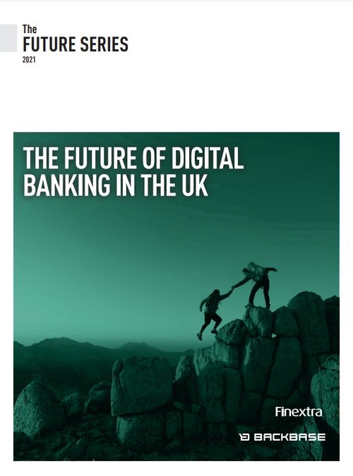 The Future of Digital Banking in the UK – Finextra and Backbase