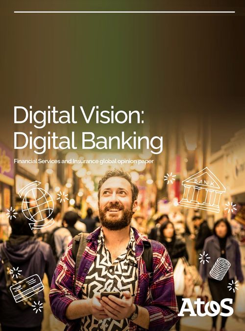 Digital Vision: Digital Banking – Atos