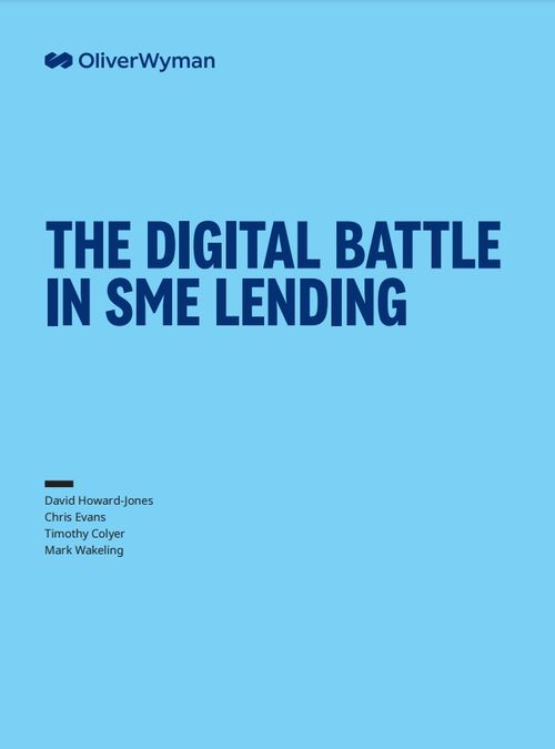 The Digital Battle In SME Lending – Oliver Wyman