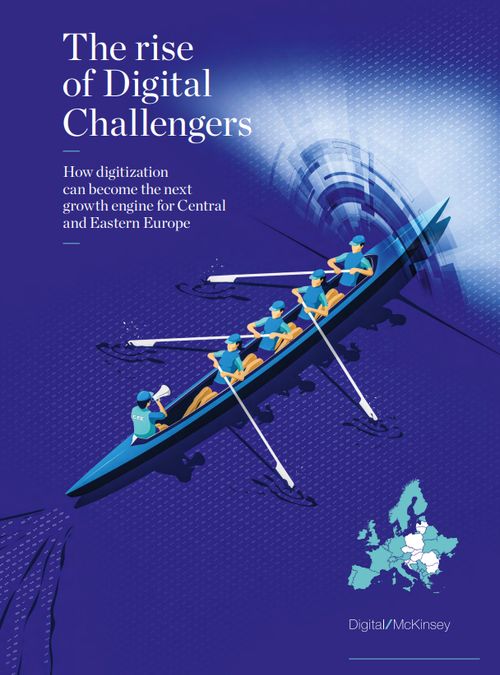 The rise of Digital Challengers: как цифровизация может стать новым двигателем роста для Центральной и Восточной Европы