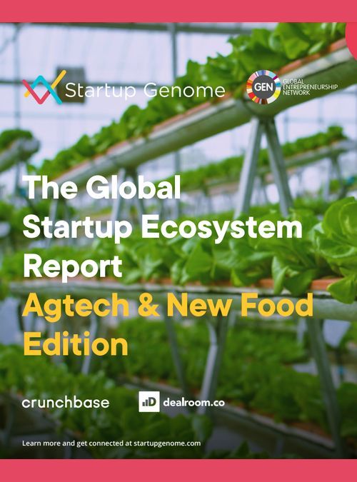 The Global Startup Ecosystem Report: Agtech & New Food Edition – Startup Genome