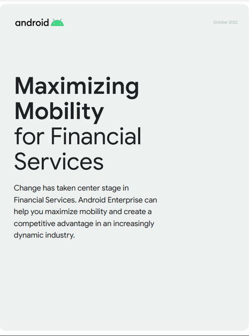 Maximizing Mobility for Financial Services
