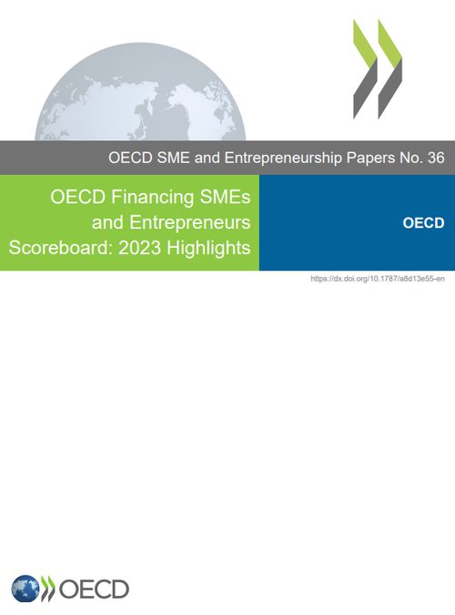 OECD Financing SMEs and Entrepreneurs Scoreboard: 2023 Highlights