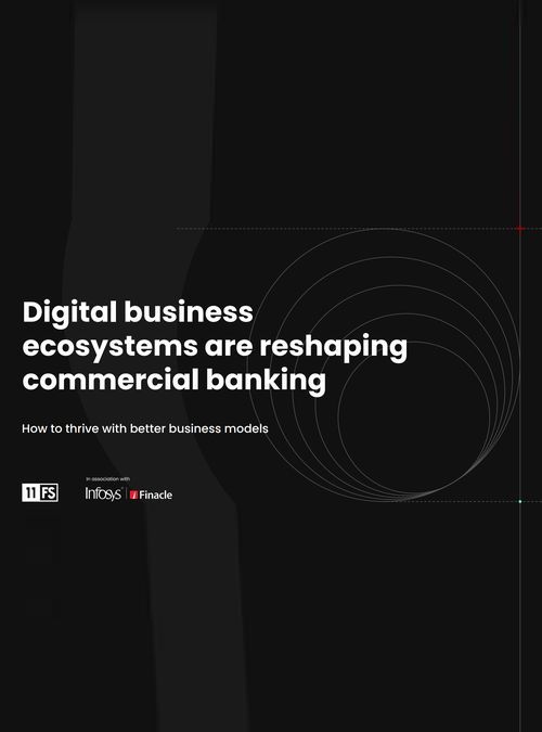 Digital business ecosystems are reshaping commercial banking
