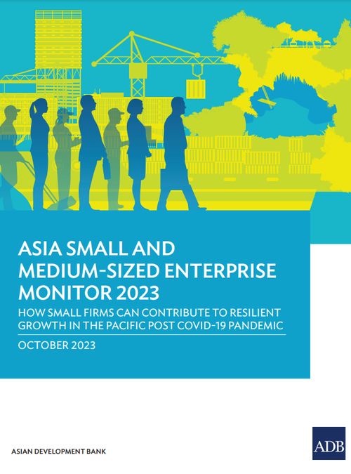 Asia Small and Medium-Sized Enterprise Monitor 2023