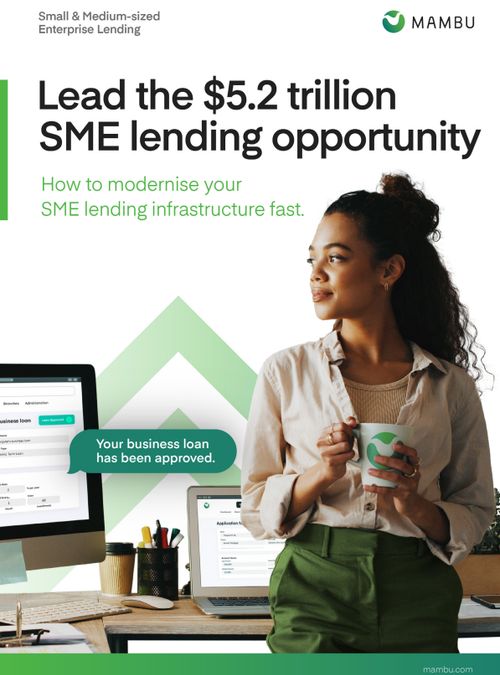 How to modernise your SME lending infrastructure fast
