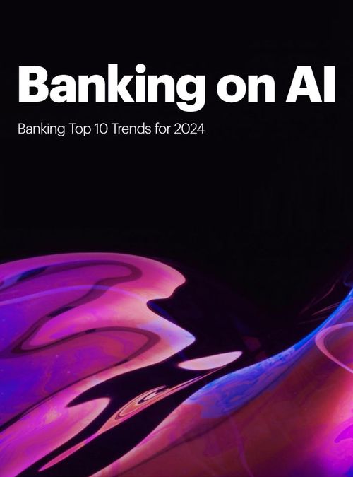 Banking on AI. Banking Top 10 Trends for 2024