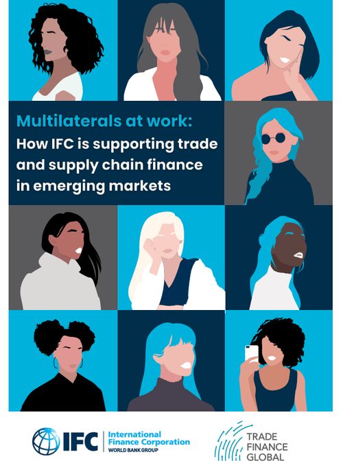 Multilaterals at work: How IFC is supporting trade and supply chain finance in emerging markets