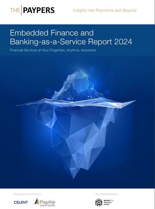 The Paypers Embedded Finance and Banking-as-a-Service Report 2024