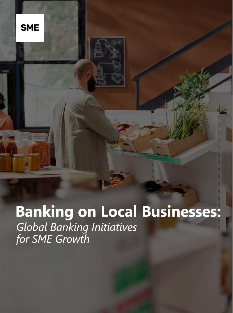 Banking on Local Businesses: Global Banking Initiatives for SME Growth